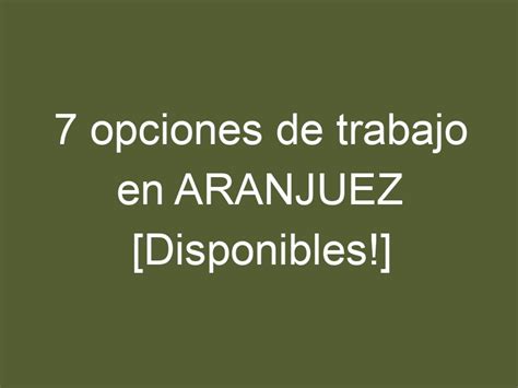 empleo en aranjuez|Trabajo de Trabajo en Aranjuez